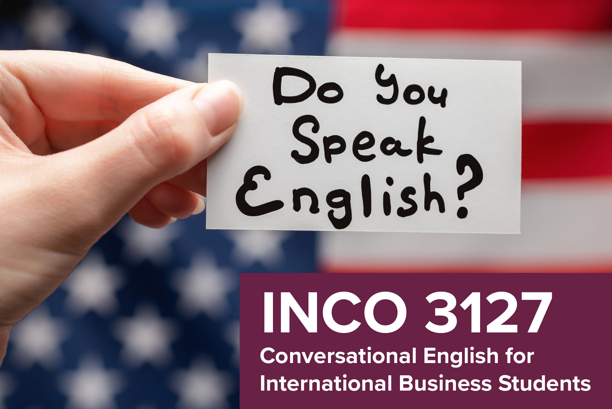 INCO 3127: Conversational English for International Business Students