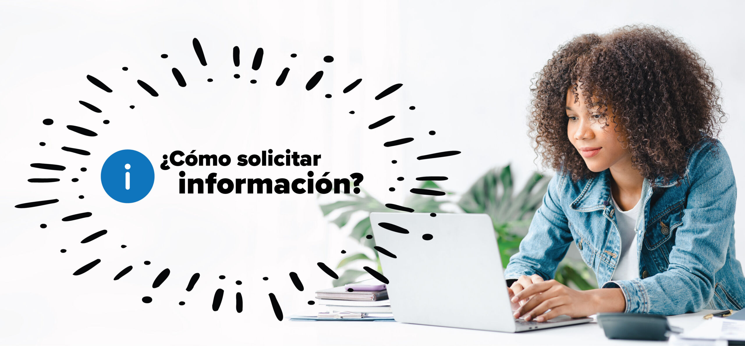 ¿Cómo solicitar información?
