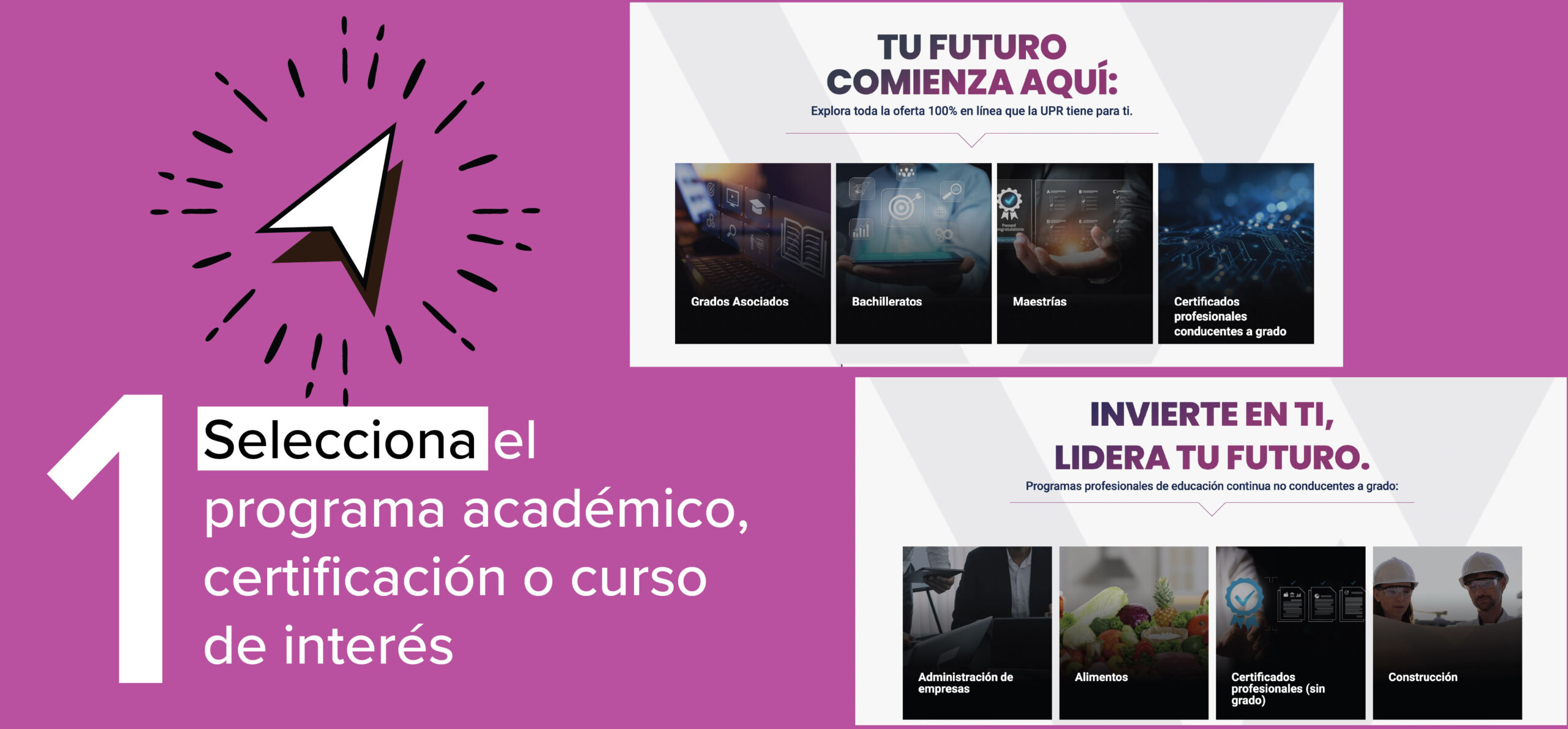 1. Selecciona el programa académico, certificación o curso de interés.